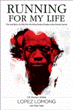 Running for My Life One Lost Boy's Journey from the Killing Fields of Sudan to the Olympic Games cover art