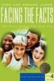 Facing the Facts The Truth about Sex and You 2007 9781600060151 Front Cover