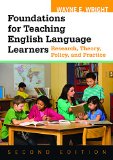 Foundations for Teaching English Language Learners Research, Theory, Policy, and Practice cover art