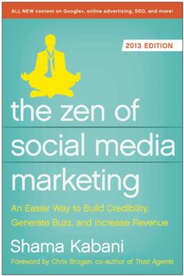 Zen of Social Media Marketing An Easier Way to Build Credibility, Generate Buzz, and Increase Revenue cover art