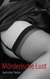 Mï¿½rderische Lust Erotischer Thriller 2007 9783837004151 Front Cover