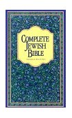 Complete Jewish Bible An English Version of the Tanakh (Old Testament) and B'rit Hadashah (New Testament)  9789653590151 Front Cover