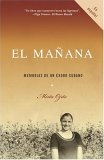 Maï¿½ana / Finding Maï¿½ana: a Memoir of a Cuban Exodus Memorias de un ï¿½xodo Cubano cover art