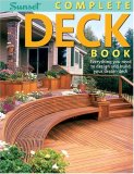 Complete Deck Book Everything You Need to Design and Build Your Own Dream Deck cover art