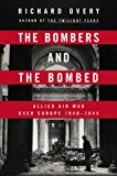 Bombers and the Bombed Allied Air War over Europe 1940-1945  9780670025152 Front Cover