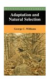 Adaptation and Natural Selection A Critique of Some Current Evolutionary Thought cover art