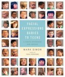 Facial Expressions Babies to Teens A Visual Reference for Artists 2008 9780823096152 Front Cover