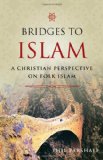 Bridges to Islam A Christian Perspective on Folk Islam cover art