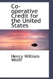 Co-Operative Credit for the United States 2009 9781115260152 Front Cover
