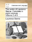 Works of Laurence Sterne Complete In 2010 9781140796152 Front Cover