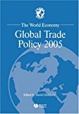 World Economy Global Trade Policy 2005 2006 9781405145152 Front Cover