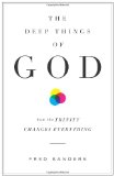 Deep Things of God How the Trinity Changes Everything cover art
