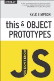 You Don't Know JS: This and Object Prototypes 2014 9781491904152 Front Cover