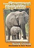 Those Enormous Elephants 2012 9781561645152 Front Cover
