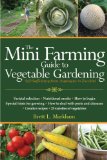 Mini Farming Guide to Vegetable Gardening Self-Sufficiency from Asparagus to Zucchini 2012 9781616086152 Front Cover