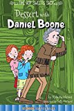 Dessert With Daniel Boone:  9781681914152 Front Cover