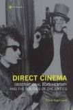 Direct Cinema Observational Documentary and the Politics of the Sixties cover art