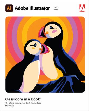 Adobe Illustrator Classroom in a Book (2022 Release)  9780137622153 Front Cover