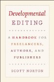 Developmental Editing A Handbook for Freelancers, Authors, and Publishers cover art