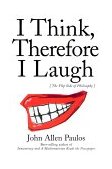 I Think, Therefore I Laugh The Flip Side of Philosophy cover art
