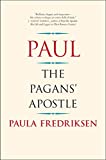 Paul The Pagans' Apostle  9780300240153 Front Cover