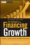 Handbook of Financing Growth Strategies, Capital Structure, and M and A Transactions