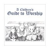 Children's Guide to Worship 1997 9780664500153 Front Cover