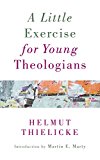 Little Exercise for Young Theologians  9780802874153 Front Cover