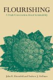 Flourishing A Frank Conversation about Sustainability  9780804784153 Front Cover
