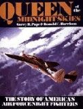 Queen of the Midnight Skies The Story of America's Air Force Night Fighters  9780887404153 Front Cover