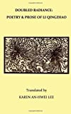 Double Radiance Poetry and Prose of Li Qingzhao  9780933439153 Front Cover