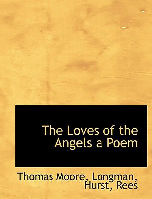 Loves of the Angels a Poem 2010 9781140504153 Front Cover