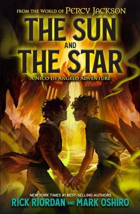 From the World of Percy Jackson: the Sun and the Star A Nico Di Angelo Adventure  9781368081153 Front Cover