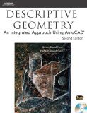 Descriptive Geometry An Integrated Approach Using AutoCADï¿½ 2nd 2005 Revised  9781418021153 Front Cover