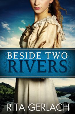 Beside Two Rivers Daughters of the Potomac - Book 2 2012 9781426714153 Front Cover