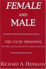Female and Male: the Cultic Personnel: the Bible and the Rest of the Ancient near East 1994 9781556350153 Front Cover