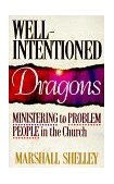 Well-Intentioned Dragons Ministering to Problem People in the Church cover art