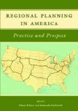 Regional Planning in America Practice and Prospect