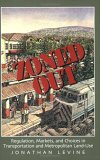 Zoned Out Regulation, Markets, and Choices in Transportation and Metropolitan Land Use cover art