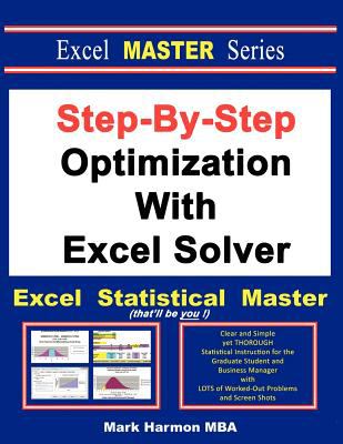 Step-by-Step Optimization with Excel Solver - the Excel Statistical Master  cover art