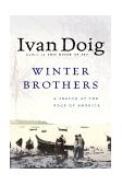 Winter Brothers A Season at the Edge of America cover art