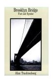 Brooklyn Bridge Fact and Symbol 2nd 9780226811154 Front Cover