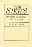 Sikhs History, Religion, and Society 1991 9780231068154 Front Cover