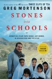 Stones into Schools Promoting Peace with Books, Not Bombs, in Afghanistan and Pakistan 2009 9780670021154 Front Cover