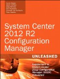 System Center 2012 R2 Configuration Manager Unleashed Supplement to System Center 2012 Configuration Manager (SCCM) Unleashed  9780672337154 Front Cover