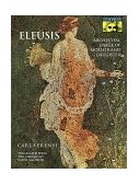 Eleusis Archetypal Image of Mother and Daughter  9780691019154 Front Cover