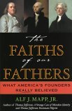 Faiths of Our Fathers What America's Founders Really Believed cover art