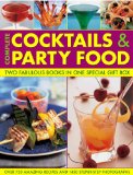Complete Cocktails and Party Food Two Fabulous Cookbooks in One Special Gift Box 2016 9780754820154 Front Cover