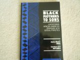 Black Mothers to Sons Juxtaposing African American Literature with Social Practice 2nd 9780820428154 Front Cover