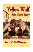 Yellow Wolf His Own Story cover art